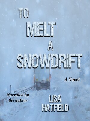 To Melt a Snowdrift - Audiobook